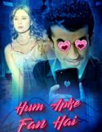 Hum Aapke Fan Hai 2021 Kooku Web Series Download FilmyZilla