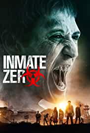 Inmate Zero 2020 Hindi Dubbed 480p FilmyZilla